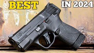 The 7 BEST Concealed Carry Guns In 2024!