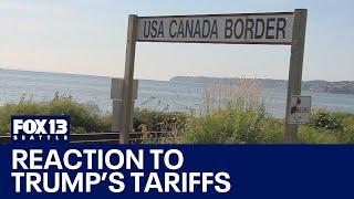 Both sides of border react to Trump's tariffs | FOX 13 Seattle