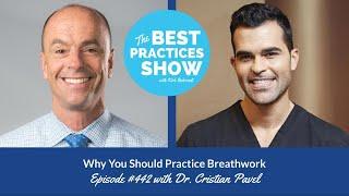 Episode #442: Why You Should Practice Breathwork, with Dr. Cristian Pavel