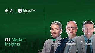 Ep 13: Q1 Market Insights | Dubai Real Estate Unplugged