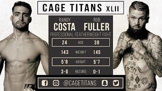 Cage Titans XLII: Randy Costa vs Rob Fuller