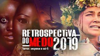 Retrospectiva do Medo 2019