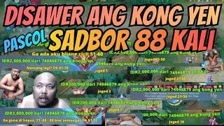 DISAWER ANG KONG YEN, PASCOL SADBOR 88 KALI #pascol #topglobalmiya #streamer #sadbor