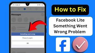 How to Fix Facebook Lite Something went wrong Problem | facebook lite something went wrong