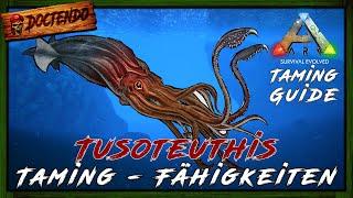 ARK TAMING GUIDE  TUSOTEUTHIS zähmen + Fähigkeiten | ARK: Survival Evolved | #Doctendo