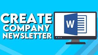 How To Create Company Newsletter on Microsoft Word