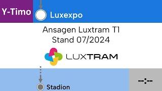  Ansagen Luxtram T1: Luxexpo — Stadion (Stand 07/2024)