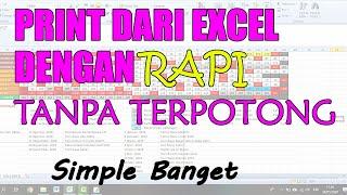 CARA PRINT EXCEL DENGAN RAPI TANPA TERPOTONG