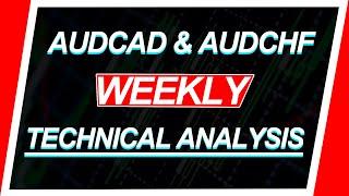 AUD CAD And AUD CHF Weekly Technical Analysis || Forex Trading Strategy