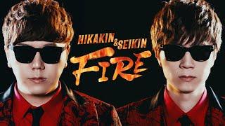 HIKAKIN & SEIKIN - FIRE