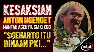 [KESAKSIAN] Anton Ngenget : “Soeharto Itu Binaan PKI Melalui Latief”