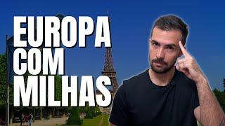 Passagens BARATAS para a EUROPA com MILHAS!