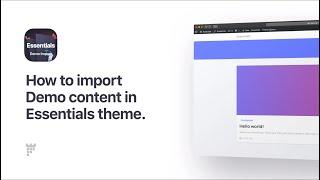 How to import Demo content into your website in Essentials theme.