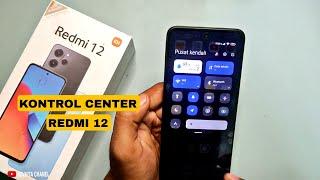 cara ubah kontrol center terbaru redmi 12