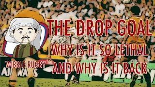 Wibble Rugby: The Return of the Drop Goal | A Method of Champions