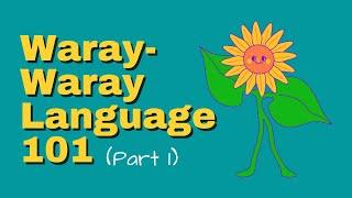 Waray-waray Language 101 Part 1