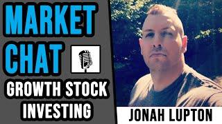 How to Invest in Growth Stocks in 2021 | Entrepreneur Jonah Lupton | The Market Chat