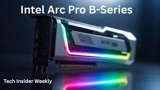 Intel Arc Pro B-Series: Game Changer or Hype?