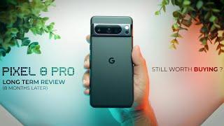 GOOGLE PIXEL 8 PRO Long Term Review | Worth the Price?