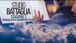 Stefano Lentini | Making of the STUDIO BATTAGLIA Soundtrack (Part 3)