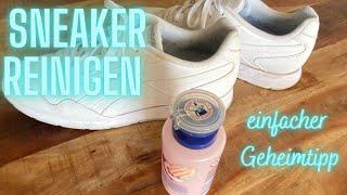 Sneaker Geheimtipp - Weiße Schuhe sauber bekommen mit Haushaltsmittel das WIRKLICH SAUBER macht