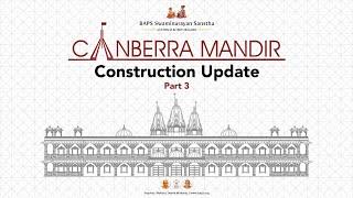 BAPS Shri Swaminarayan Hindu Mandir & Community Centre, Canberra - Construction Update December 2023