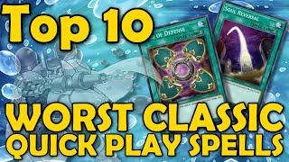 Top 10 WORST Classic Quick-Plays in YUGIOH (Cards from before Synchro's came out)