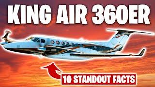 King Air 360ER: 10 Facts That Make It Stand Out