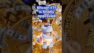 Bitcoin ETF is officially approved!