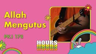 PKJ 178 - Allah Mengutus - HOURS - Hymn of Our Souls