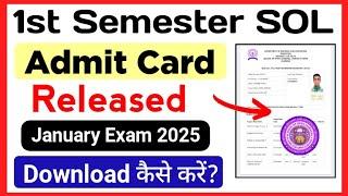 SOL First Semester Admit Card Release January Exam 2025 | Sol 1st Semester Exam Hall Ticket Jan 2025