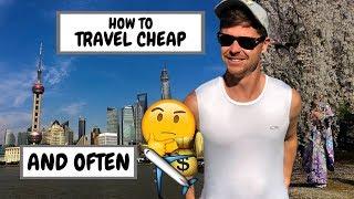 How I Travel CHEAP & OFTEN