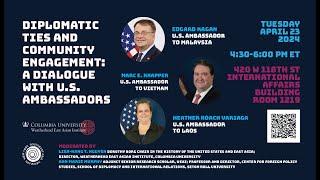 Diplomatic Ties and Community Engagement: A Dialogue with U.S. Ambassadors