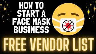 Free Mask Vendors! How To Start A Face Mask Business