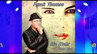 Frank Thomas - Nie mehr ohne Dich Video 2021