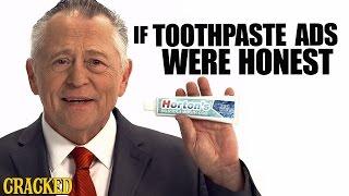 If Toothpaste Ads Were Honest - Honest Ads