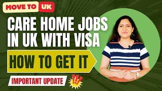 UK care home jobs with free visa sponsorship  2024-25 | Easy UK work permit | Tips and Guidelines