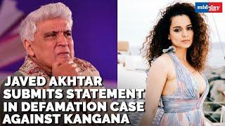 Javed Akhtar submits statement in defamation case against Kangana Ranaut
