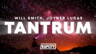 Will Smith & Joyner Lucas - TANTRUM (Lyrics)