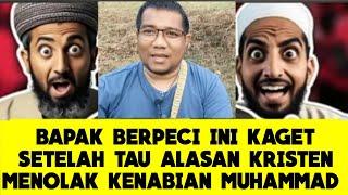 HebohBapak Berpeci Ini Kaget Setelah Tau Alasan Kristen Menolak Muhammad Sebagai Nabi