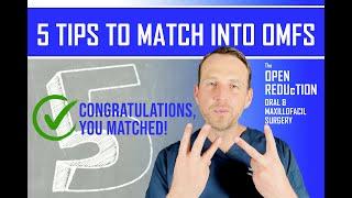 5 TIPS to MATCH INTO OMFS! HOW to GET INTO an ORAL SURGERY RESIDENCY PROGRAM