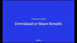 Websets - Sharing & Downloading Results - Quick Guide