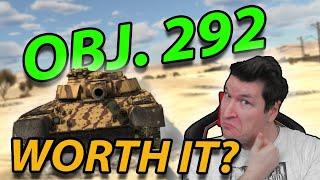 Is It REALLY WORTH IT? - The OBJECT 292 152mm BOOMSTICK TANK