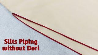 बिना डोरी के कुर्ती Slits/Chaak में Piping लगाना सीखें | Attach Piping on Kurti Slits without Dori