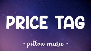 Price Tag - Jessie J (Lyrics) 