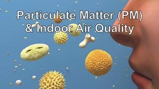 Particulate Matter & Indoor Air Quality by IndoorDoctor