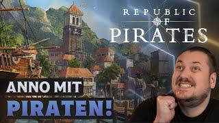 Anno mit Piraten - Das ist Republic of Pirates