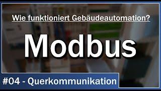 Modbus: Wie funktioniert Gebäudeautomation? - #04 Querkommunikation mit Modbus