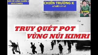 LÊ HIẾU(P15) TRUY QUÉT PỐT Ở VÙNG NÚI KIMRY