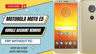 Moto E5/E5 Play/E5 Plus (XT1921-5) FRP Bypass Without PC Android 8.0